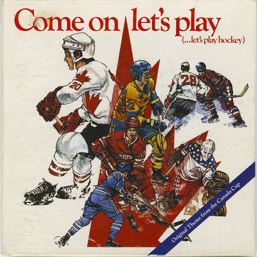 Come on Let's Play Hockey Official Theme 1976 Canada Cup