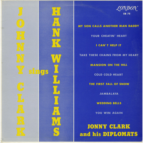 Sings Hank Williams: Jonny Clark and his Diplomats