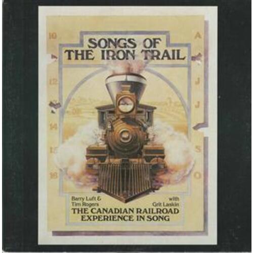 Songs of the Iron Trail: The Canadian Railroad Experience