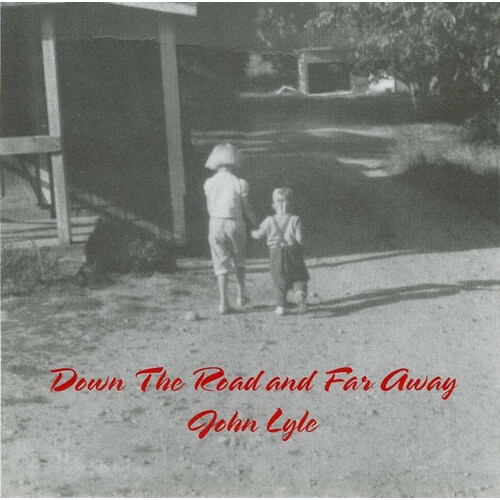 Down The Road And Far Away