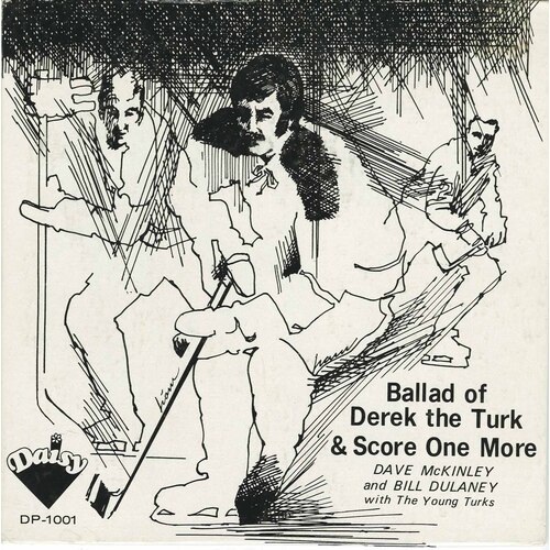 Ballad of the (Derek Sanderson) Turk b/w Score One More