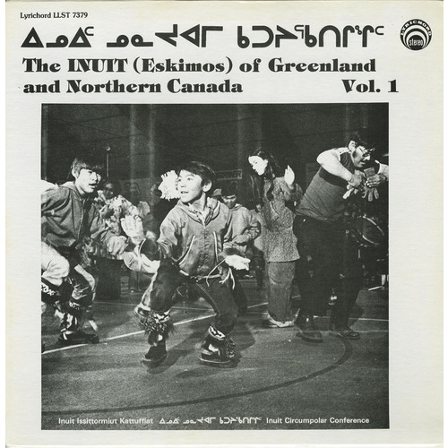 ᐃᓄᐃᑦ ᓄᓇᔪᐊᒥ ᑲᑐᔨᕐᑲᑎᒋᖕᒋᑦ The Inuit (Eskimos) of Greenland and Northern Canada Vol. 1