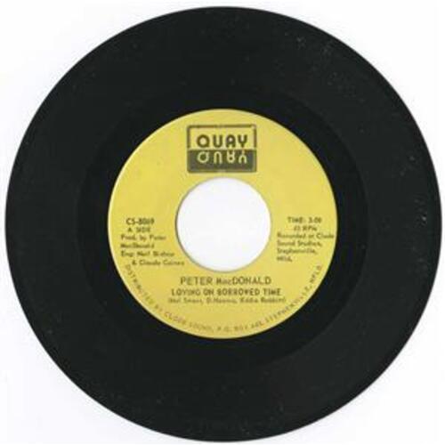 Loving On Borrowed Time b/w She Came Here for the Change