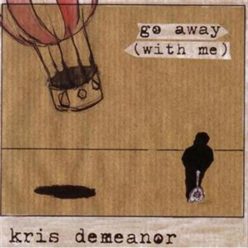 Go Away (With Me)
