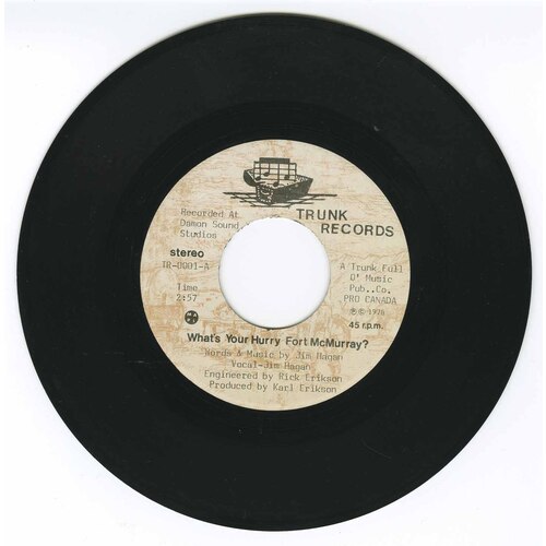 What's Your Hurry Fort McMurray? b/w What's Your Hurry Fort McMurray?  (whistle instrumental)