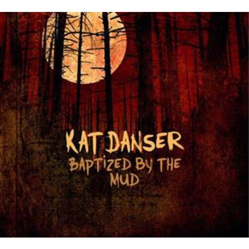Baptized By The Mud