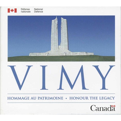 Vimy: Hommage au patrimoine - Honour The Legacy