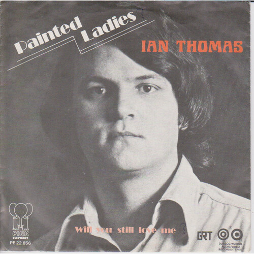 Painted Ladies b/w Will You Still Love Me