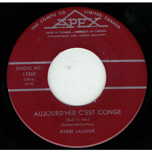  Aujourd'hui C'est Congé (Bad To Me) b/w Un Je Ne Sais Quoi