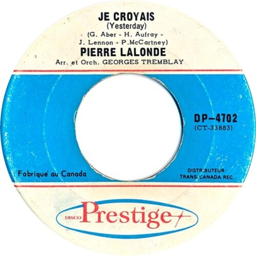  Je Croyais (Yesterday) b/w Tu N'as Pas De Coeur