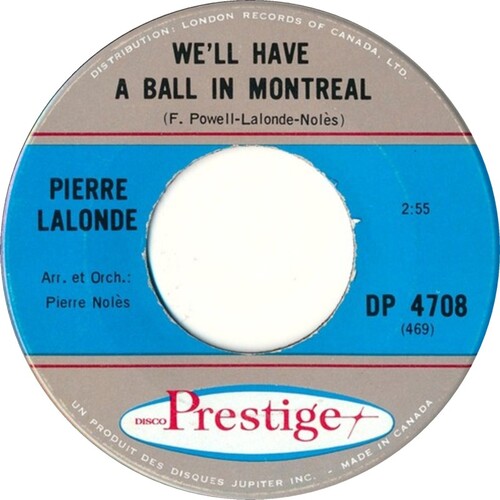	We'll Have a Ball in Montreal / Quand Tu Viendras à Montréal