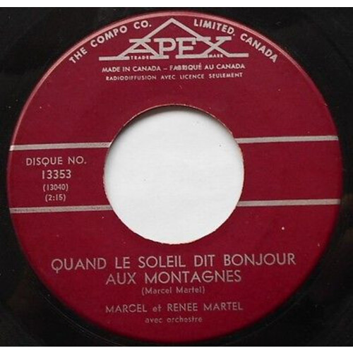 Marcel et Renée Martel: Quand Le Soleil Dit Bonjour Aux Montagnes b/w J'Ai Mon Soleil