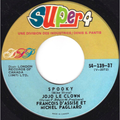 Michel Pagliaro / Renee Martel / Francois D'Assise: Spooky / Jojo Le Clown b/w Les Vacances / Tous Les Arbres Sont En Fleurs