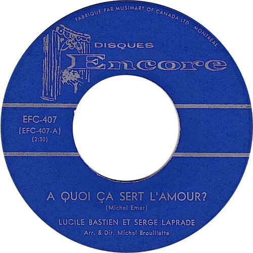 A Quoi Ça Sert L'Amour ? (avec Lucile Bastien) b/w  Oh! Quelle Fête! (Lucile Bastien)