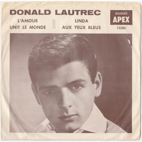  L'amour Unit Le Monde (Love makes the world go round) b/w Linda Aux Yeux Bleus (I saw Linda yesterday) (picture sleeve)