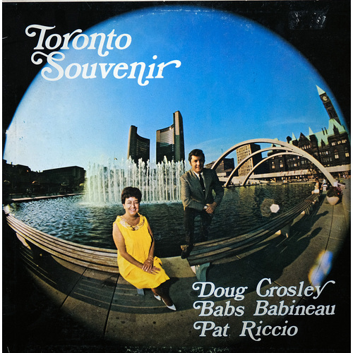 Toronto Souvenir: The Colourful Music of Helen Laird (with Babs Babineau and Pat Riccio)