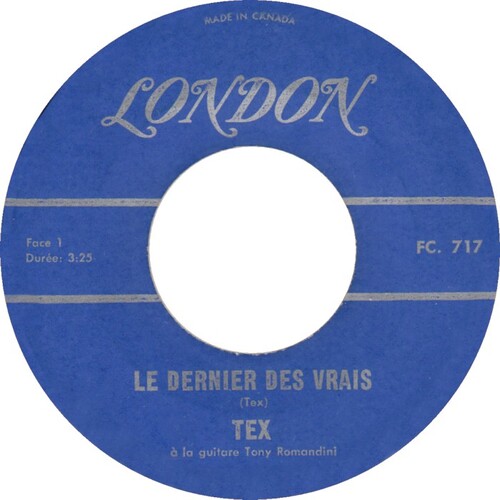  Le Dernier Des Vrais b/w Ti-Loup (listed only as Tex)