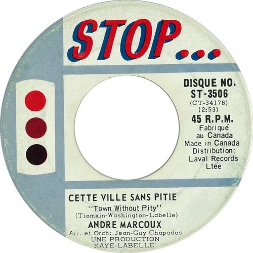 Cette Ville Sans Pitié (Town Without Pity) b/w Il Est Trop Tard (Pour Toi et Moi) (Point of No Return)