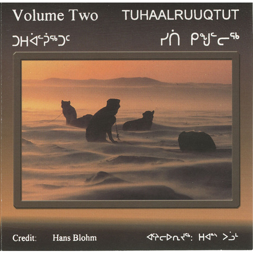 Tuhaalruuqtut Volume 2